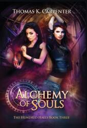 Alchemy of Souls: The Hundred Halls Series Book Three (ISBN: 9781958498026)