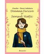 Doamna Fericire si Sensul Vietii - Claudia-Elena Ciubotariu (ISBN: 9789975773348)