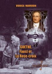 Goethe, Faust et La Rose-croix (ISBN: 6422374008460)