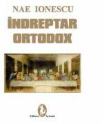 Indreptar ortodox - Nae Ionescu (ISBN: 9789735662356)