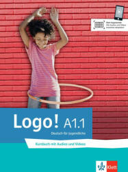 Logo! A1.1. Kursbuch mit Audios und Videos - Tanja Mayr-Sieber, Paul Rusch, Bettina Schwieger (ISBN: 9783126053808)