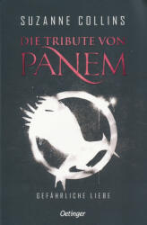 Die Tribute von Panem 2. Gefährliche Liebe - Sylke Hachmeister, Peter Klöss (ISBN: 9783751203043)