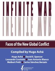Infinite War. Faces of the New Global Conflict (ISBN: 9781733927420)