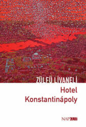 Hotel Konstantinápoly (2023)