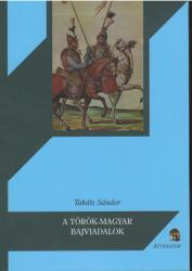 A török-magyar bajviadalok (ISBN: 9789639857919)