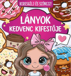 Keresgélj és színezz! - Lányok kedvenc kifestője (2023)