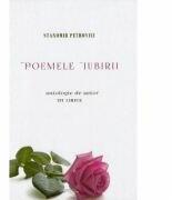 Poemele iubirii. 101 lirice - Stanomir Petrovici (ISBN: 9786065838802)