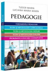 Pedagogie. Fundamentele pedagogiei. Teoria si metodologia curriculumului. Teoria si metodologia instruirii - Tudor Marin, Lucia Maria Marin (ISBN: 9786062616489)