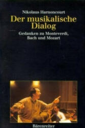 Der musikalische Dialog - Nikolaus Harnoncourt (ISBN: 9783761812167)
