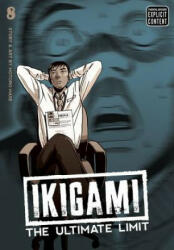 Ikigami: The Ultimate Limit, Vol. 8 - Motoro Mase (ISBN: 9781421541884)