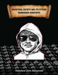 Industrial Society and Its Future: Unabomber Manifesto (ISBN: 9787191336545)