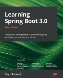 Learning Spring Boot 3.0 - Third Edition (ISBN: 9781803233307)
