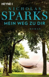 Mein Weg zu dir - Nicholas Sparks, Adelheid Zöfel (ISBN: 9783453423961)