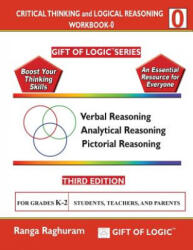Critical Thinking and Logical Reasoning Workbook-0 - Ranga Raghuram (ISBN: 9781494822682)