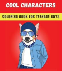 Cool Characters Coloring book for teenage boys (ISBN: 9788367106313)