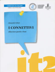 Alessandro Tollari: I connettivi (ISBN: 9788858337837)