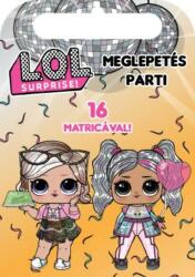 L. O. L. Surprise! - Meglepetés parti (ISBN: 9786158190978)