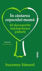 În căutarea copacului-mamă (ISBN: 9786067893465)