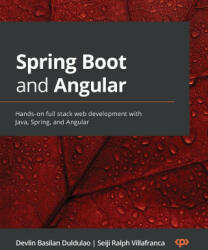 Spring Boot and Angular - Seiji Ralph Villafranca (ISBN: 9781803243214)