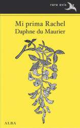 Mi prima Rachel - DAPHNE DU MAURIER (ISBN: 9788490652671)