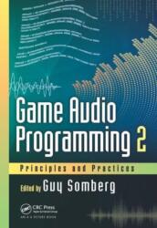 Game Audio Programming 2: Principles and Practices (ISBN: 9781032401799)