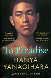 Hanya Yanagihara: To Paradise (ISBN: 9781529077490)