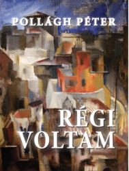 Régi voltam (ISBN: 9786155762215)