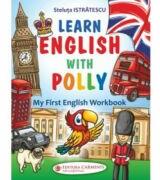 Learn english with Polly. My First English Workbook - Steluta Istratescu (ISBN: 9789731234205)