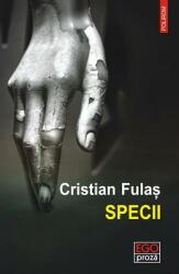 Specii - Cristian Fulas (ISBN: 9789734692996)