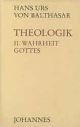 Theologik 2 / Wahrheit Gottes - Hans Urs von Balthasar (ISBN: 9783894110536)
