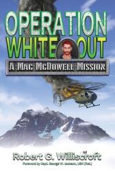 Operation White Out: A Mac McDowell Mission (ISBN: 9781947893696)