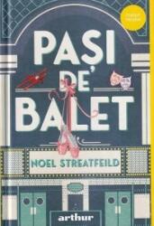 Pasi de balet. Editie cartonata - Noel Streatfeild (ISBN: 9786060864363)