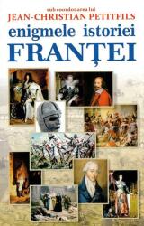Enigmele istoriei Franței (ISBN: 9789737365187)