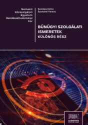 BŰNÜGYI SZOLGÁLATI ISMERETEK - KÜLÖNÖS RÉSZ (ISBN: 9789635316557)