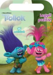 Trollok - Legyél pozitív! (2023)