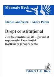 Drept constituțional. Justiția constituțională - garant al supremației Constituției (ISBN: 9786061812639)