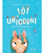 101 unicorni si tot ce trebuie sa stii despre ei! - Alexandra Helm (ISBN: 9786060962335)