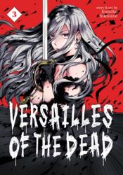 Versailles of the Dead Vol. 3 (ISBN: 9781638586234)