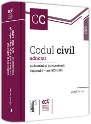 Codul civil adnotat cu doctrina si jurisprudenta. Volumul II - art. 953-1. 395 - Viorel Terzea (ISBN: 9786063911095)