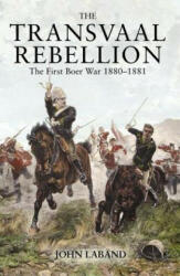 Transvaal Rebellion - John Laband (ISBN: 9780582772618)