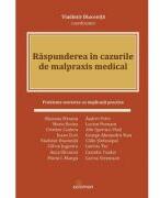 Raspunderea in cazurile de malpraxis medical - Vladimir Diaconita (ISBN: 9786069628232)