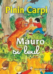 Mauro si leul - Pinin Carpi (ISBN: 9789734737482)