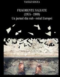 Fragmente salvate (1975-1989). Un jurnal din sub-estul Europei (ISBN: 9786067521948)