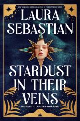 Stardust in Their Veins (ISBN: 9780593650295)