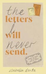 The Letters I Will Never Send (ISBN: 9781529901061)