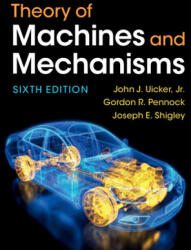 Theory of Machines and Mechanisms - John J. Uicker, Jr, Gordon R. Pennock, Joseph E. Shigley (ISBN: 9781009303675)
