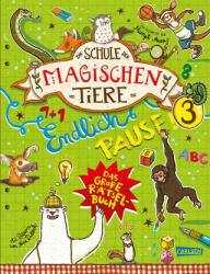 Die Schule der magischen Tiere: Endlich Pause! Das große Rätselbuch Band 3 - Margit Auer, Nina Dulleck, Christiane Hahn (ISBN: 9783551191342)
