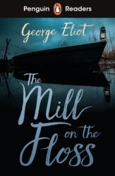 Penguin Readers Level 4: The Mill on the Floss (ISBN: 9780241589045)