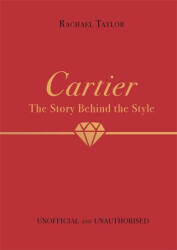 Cartier: The Story Behind the Style (ISBN: 9781800783409)
