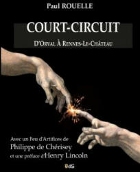 FRE-COURT-CIRCUIT - Henry Lincoln, Paul Rouelle, Philippe de Cherisey (ISBN: 9782914405645)